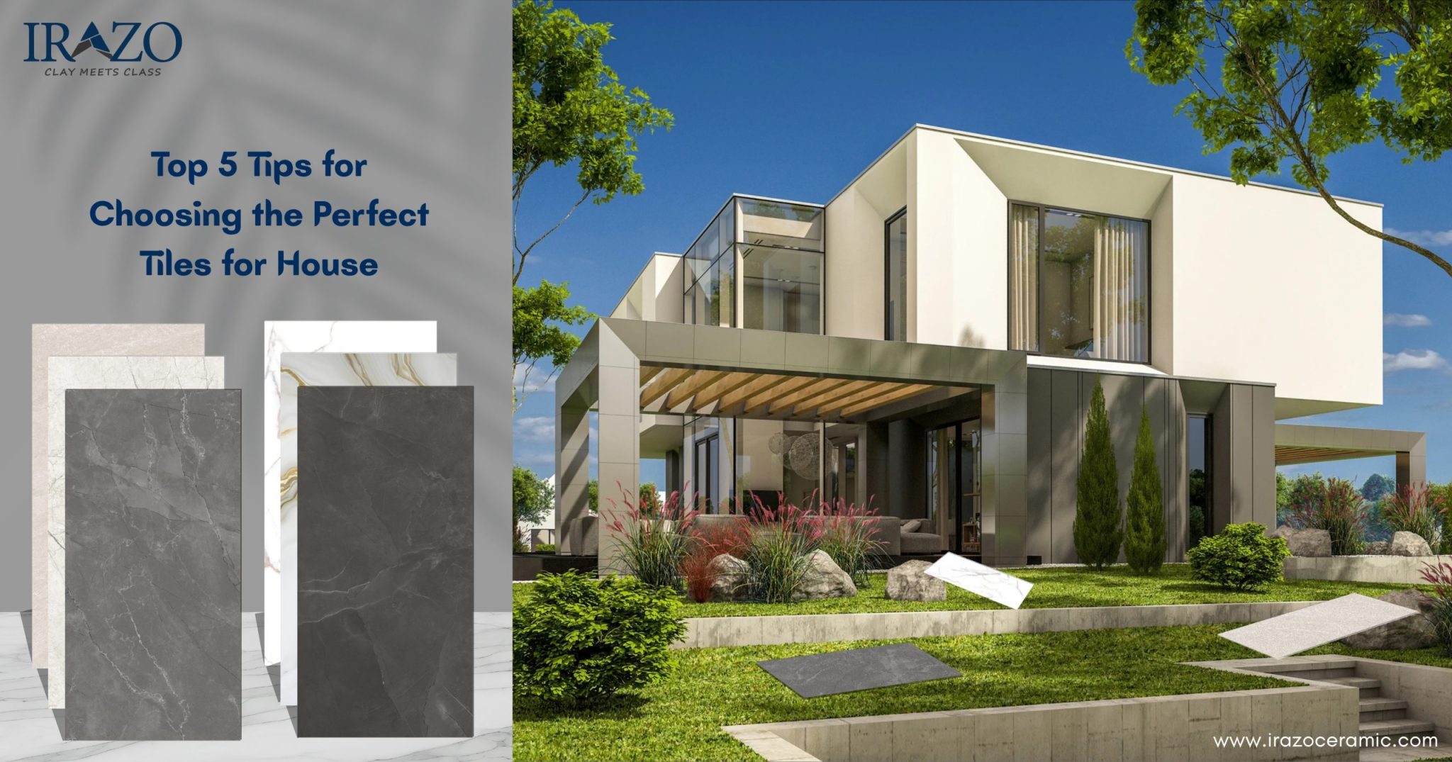 Top 5 Tips for Choosing the Perfect Tiles for House - Irazo Ceramic
