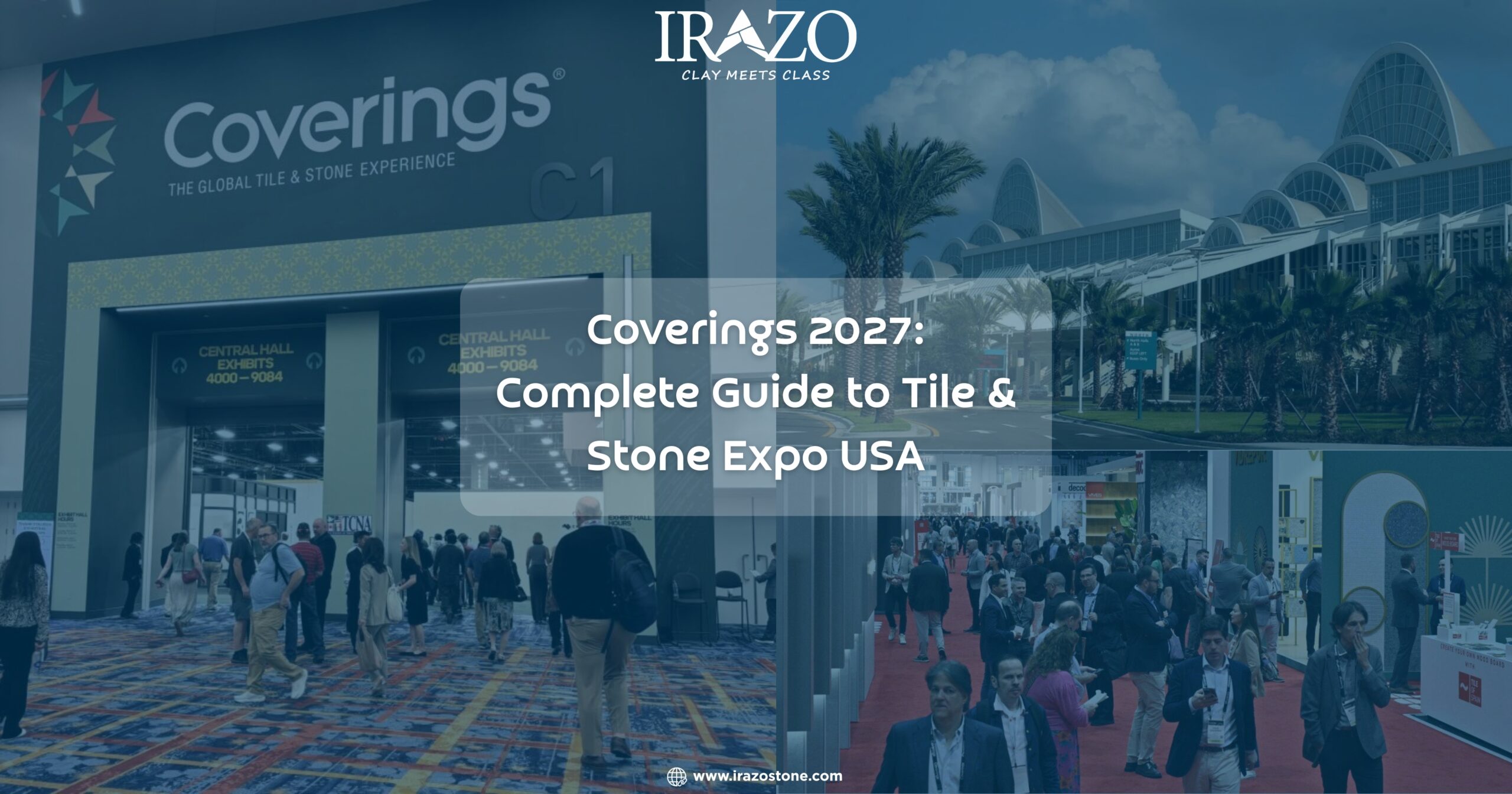 Coverings 2027: Complete Guide to Tile & Stone Expo USA